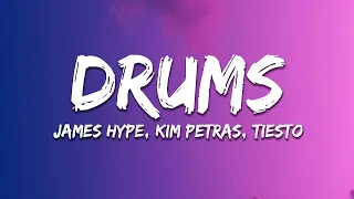 James Hype – Drums (feat. Kim Petras) [Tiësto Remix] Lyrics