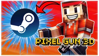 They Added Our Childhood On Steam… | Pixel Gun 3D