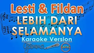 Lesti - Lebih Dari Selamanya ft. Fildan (Karaoke) | GMusic