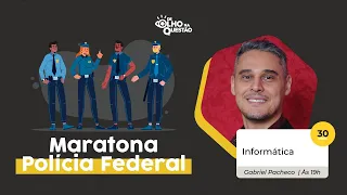 Maratona Polícia Federal - Raio X - Informática - Gabriel Pacheco