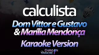 🔥 Calculista - Dom Vittor e Gustavo & Marília Mendonça (Karaokê Version) (Cover)
