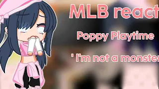 MLB react Poppy Playtime ' I'm not a monster 'Part 1