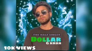 #dollar || O dollar gindi te main taare ginda haa || cover By samrat || The half singer