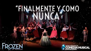 "Finalmente y como nunca" de FROZEN, EL MUSICAL.