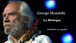 George Moustaki. Le Metèque  (Subtitulos en español