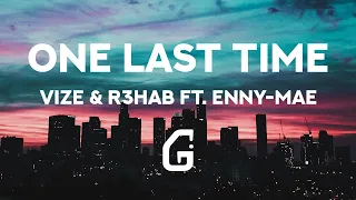 One Last Time - VIZE & R3HAB (Lyrics) ft. Enny Mae