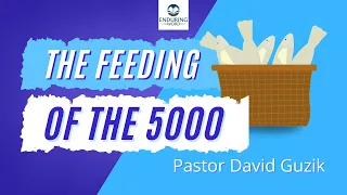 The Feeding of the Five Thousand — Luke 9