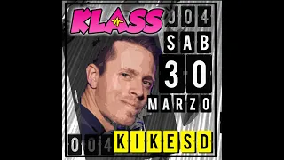 KLASS DANCE CLUB 004 Live! (30-03-2019) Kike SD