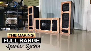 The Making - FULL RANGE SPEAKER SYSTEM - Start to Sound Test - DIY TUTORIAL VIDEO