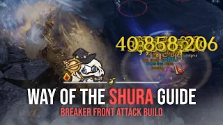 LOST ARK - Breaker 'Asura's Path' In-depth Guide (Read Pinned)