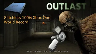 Outlast Glitchless 100% [Xbox One] [World Record]