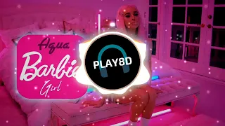 🎧 Audio 8D - Aqua - Barbie Girl (Stark'Manly X ROB TOP edit) 2021 🔥