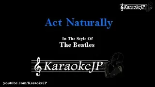 Act Naturally (Karaoke) - Beatles