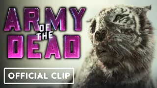 Army of the Dead - Official Zombie Tiger Clip (2021) Dave Bautista, Zach Snyder