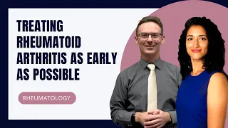 Treating Rheumatoid Arthritis as early as possible.Why this makes a difference decades down the line