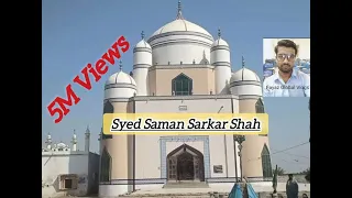 Syed Saman Sarkar Shah | Sain Saman Sarkar Shrine | Badin