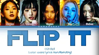 (G)I-DLE ‘Flip It’ (color coded lyrics Han/Rom/Eng)