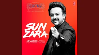 Sun Zara (Adnan Sami Version)