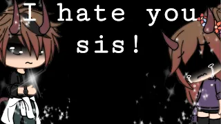 I hate you sis! ll Sad GLMM + New Gacha intro & outro