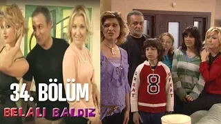 Belalı Baldız 34. Bölüm