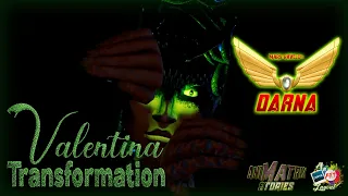 DARNA - Valentina's Transformation Reanimated