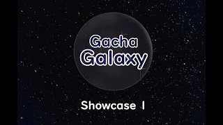 Gacha Galaxy Asset Showcase
