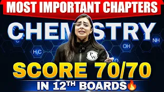 Class 12th Chemistry Most Important Topics: Chapter Wise | बस इतना पढ़लो 🔥🔥