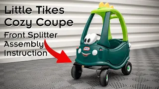 Little Tikes Cozy Coupe | Front Splitter Assembly Instruction