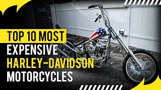 TOP 10 Most Expensive Harley-Davidsons.