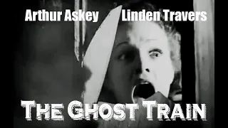 The Ghost Train (1941) -- Starring Arthur Askey and Linden Travers
