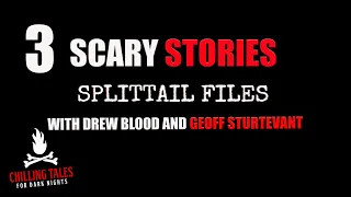 3 Scary Horror Stories ― 🎃 Splittail Files Mix (feat. Drew Blood and Geoff Sturtevant)