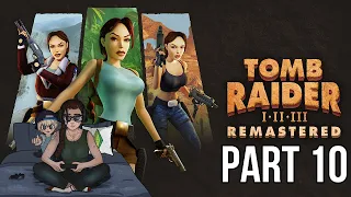 Tomb Raider 1 Remastered Livestream | Part 10