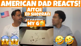 Aitch, Ed Sheeran - My G *AMERICAN DAD REACTS 🇺🇸*