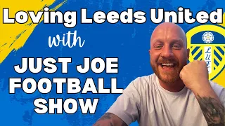 Leeds United, Promotion and Bold Predictions with @JUSTJOEFOOTBALLSHOW