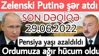 Günün Əsas Xəbərləri 29.06.2022 Son Xeberler, Gündəlik xəbərlər, Qarabağdan xəbərlər