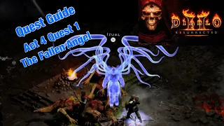 Diablo 2 Resurrected - Quest Guide - Act 4 Quest 1 - The Fallen Angel - Izual