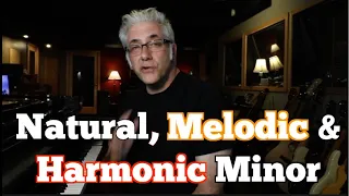 Natural, Melodic & Harmonic Minor: What IS the Difference?