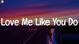 Ellie Goulding ~ Love Me Like You Do (Lyrics)