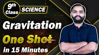 Gravitation Class 9 Science in One Shot Revision in 15 Min | Class 9 Physics Chapter 10
