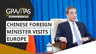 Gravitas: Wang Yi on a damage control mission to Europe