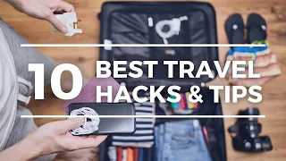 10 Travel Hacks You Need to Know