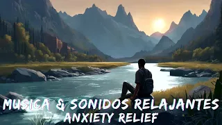 Musica y Sonidos Relajantes para Aliviar el Estrés 🎧 Deep Meditation | stress Relief.