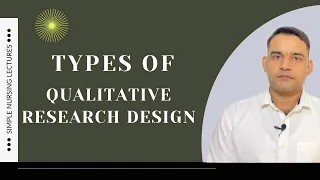 Qualitative research design & its types/Simple Explanation