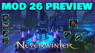 NEW MOD 26 Preview Gear Artifacts Rings Weapons Enchants Insignias Campaign - Neverwinter