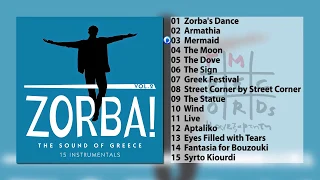 Zorba! The Sound of Greece Vol. 2 15 Instrumentals (V.A//Compilation//Official Audio)