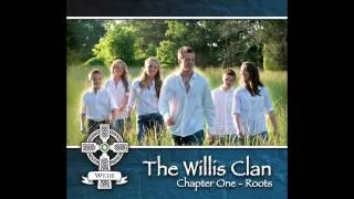 The Willis Clan - "Spinning Set"
