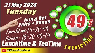 UK 49 Lunchtime Prediction Tuesday 21 May 2024 | UK 49s Prediction Today