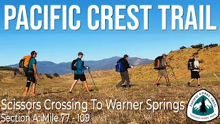 Pacific Crest Trail - Part 3: Mile 77 - 109.5, Scissors Crossing to Warner Springs