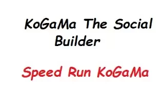 Speed run - Kogama The Social Builder