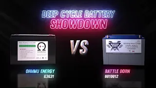 Deep Cycle Battery Showdown - Ohmmu G3G31 vs Battle Born BB10012